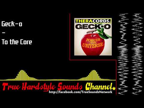 Geck-o - To the Core