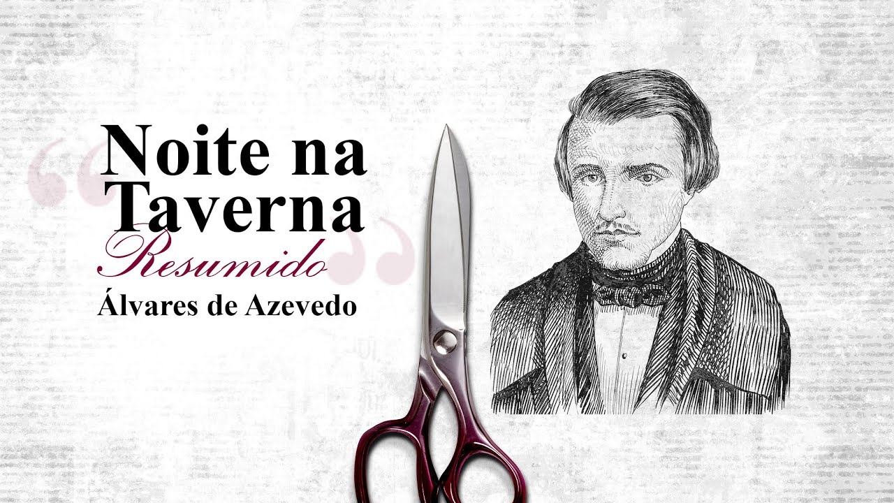 Resumo Noite na Taverna - Álvares de Azevedo | Audioresumos de Livros