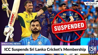 ICC Suspends Sri Lanka Cricket’s Membership