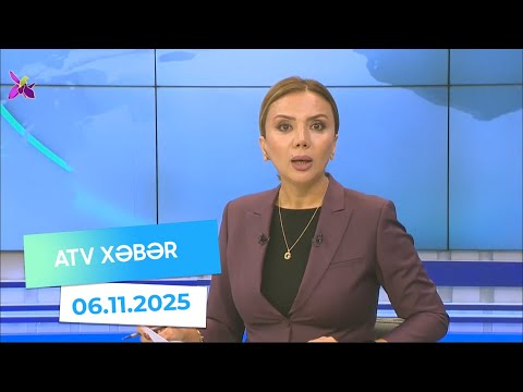 Atv xəbər 20:30 - 06.11.2025