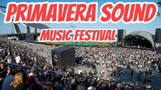 Primavera Sound || Music Festival || Primavera Sound Barcelona