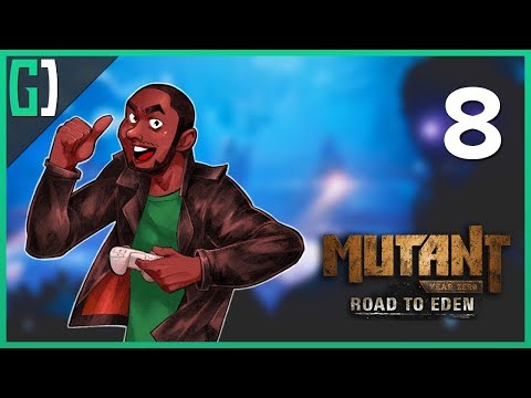 [8] Mutant Year Zero: Road to Eden w/ GaLm