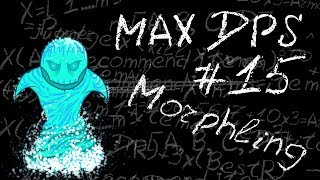 Maximum DPS: Morphling