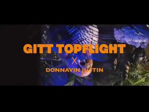 Gitt Topflight - "PARTY & TURN UP" (Ft. Donnavin Justin) [Official Video]