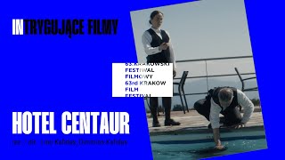 Hotel Centaur reż.  Lino Kafidas, Dimitrios Kafidas - Trailer