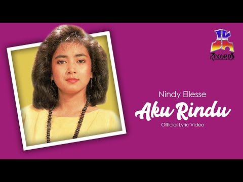 Nindy Ellesse - Aku Rindu (Official Lyric Video)