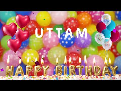 Happy Birthday Uttam- Happy Birthday To You Song!