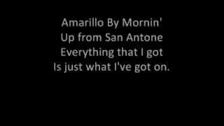 George Strait - Amarillo by Morning Lyrics