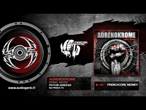 ADRENOKROME - 05 - Frenchcore Money [REBEL MUSIC - PKGCD 73]