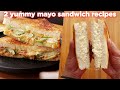 2 yummy mayo sandwich recipes