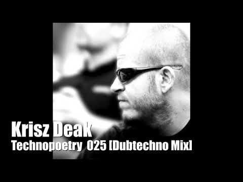 Krisz Deak - Technopoetry Podcast 025 [2013]