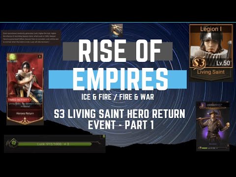 S3 Living Saint Hero Return Event with 88 super tickets - Rise of Empires Ice & Fire