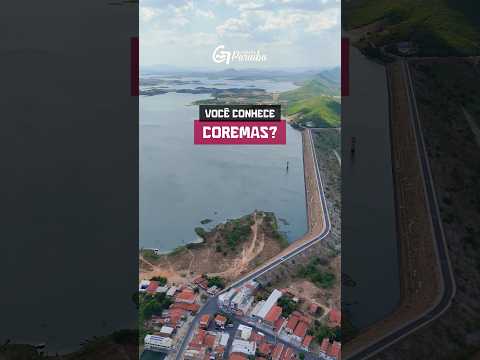 Você conhece Coremas? Berço do complexo Coremas/Mãe D’Água no Sertão da Paraíba 🙌🏻