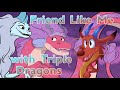 Friend Like Me With Triple Dragons
