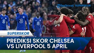 Prediksi Skor Chelsea Vs Liverpool Laga Tunda Pekan 8 Premiere League: The Blues Kalah?