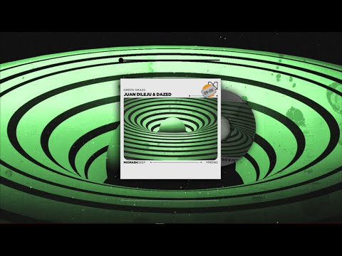 Juan Dileju & Dazed - Green Grass