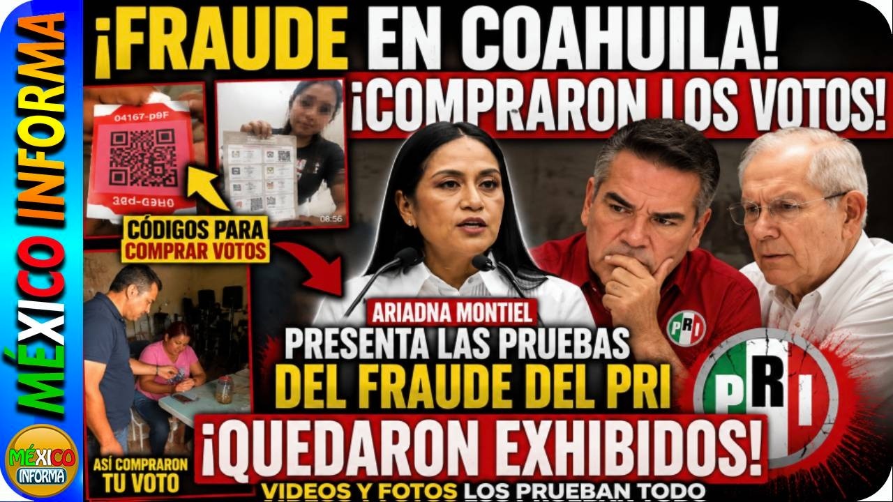 EXHIBEN COMPRA DE VOTOS EN COAHUILA. EL PRI SE DESCARA UNA VEZ MAS. ESTO DIJO ARIADNA MONTIEL.