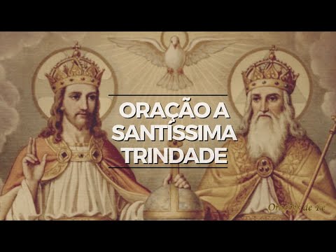 Oração à Santíssima trindade