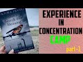 Man's Search for Meaning: Part 1 - Experiences in Concentration Camps