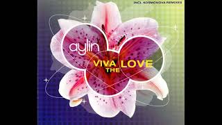 Aylin - Viva The Love (Kosmonova Club Remix)