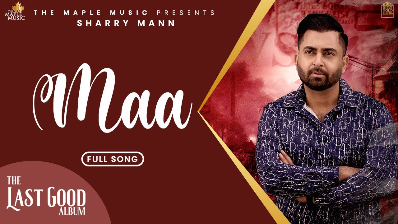 Maa (Official Audio) - Sharry Maan | JP | Mad Mix | The Last Good Album