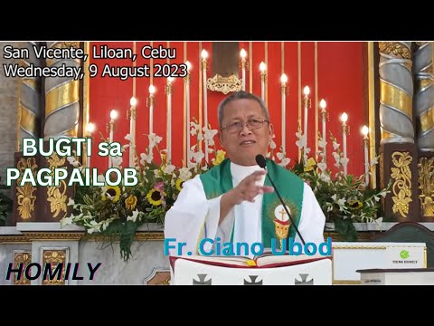 Fr. Ciano Ubod Homily - Unsa ang Ganti sa Mapailobon?