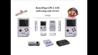 Retroflag GPI Case - Unboxing and review ----AMAZING!