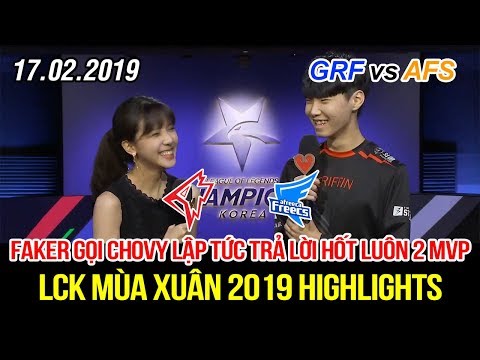 [LCK 2019] GRF vs AFS Game 2 Highlights | Viper Yasuo, Faker gọi Chovy lập tức trả lời cực mạnh