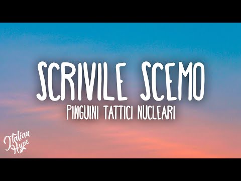 Pinguini Tattici Nucleari - Scrivile Scemo