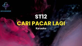 Download lagu Cari Pacar Lagi - ST12 (Karaoke) mp3