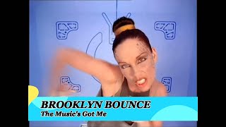Brooklyn Bounce – The Music's Got Me