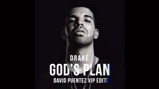 Drake - God&#39;s Plan (David Puentez VIP Edit)