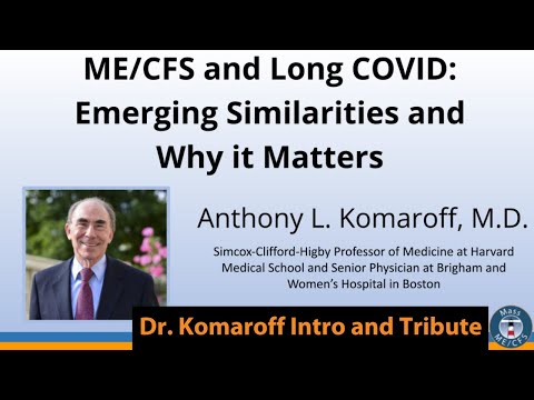 Dr. Komaroff Introduction Part 3/6 |  MassME 2022 Annual Meeting: Emerging Similarities of ME