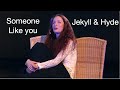 Kristin Wöckel - Someone Like You (Jekyll & Hyde) Rolle / Rôle: Lucy