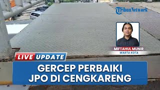 JPO Sahabat Cengkareng Kembali Aman Digunakan usai Perbaikan Darurat oleh Pemkot Jakarta Barat
