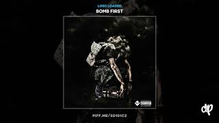 Loso Loaded - I Remember [Bomb First]
