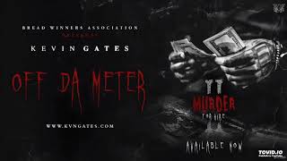 Kevin Gates - Off Da Meter (432hz)