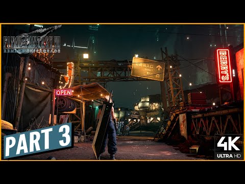 Home Sweet Home | FINAL FANTASY VII REMAKE INTERGRADE Gameplay Walkthrough Part 3 (4K 60FPS)