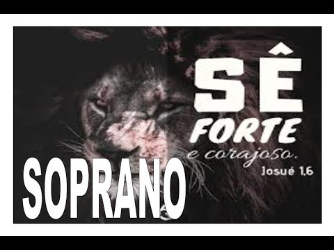 AGPGNAN MDCN034 SOPRANO - SÊ FORTE E CORAJOSO