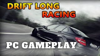 Drift Long Racing | PC Gameplay