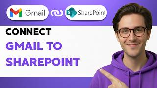How to Connect Gmail to Sharepoint [2026 Full Guide]