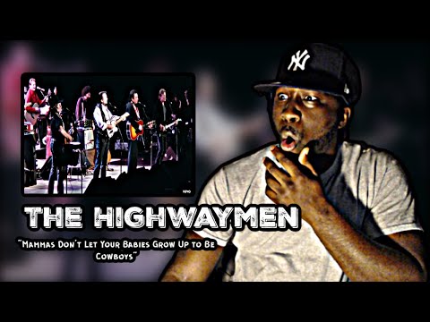 FIRST TIME HEARING! The Highwaymen - Mammas Don't Let Your Babies Grow Up to Be Cowboys | REACTION