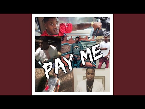 Pay Me (feat. Sixty B. Mackin & Lo Gunna)