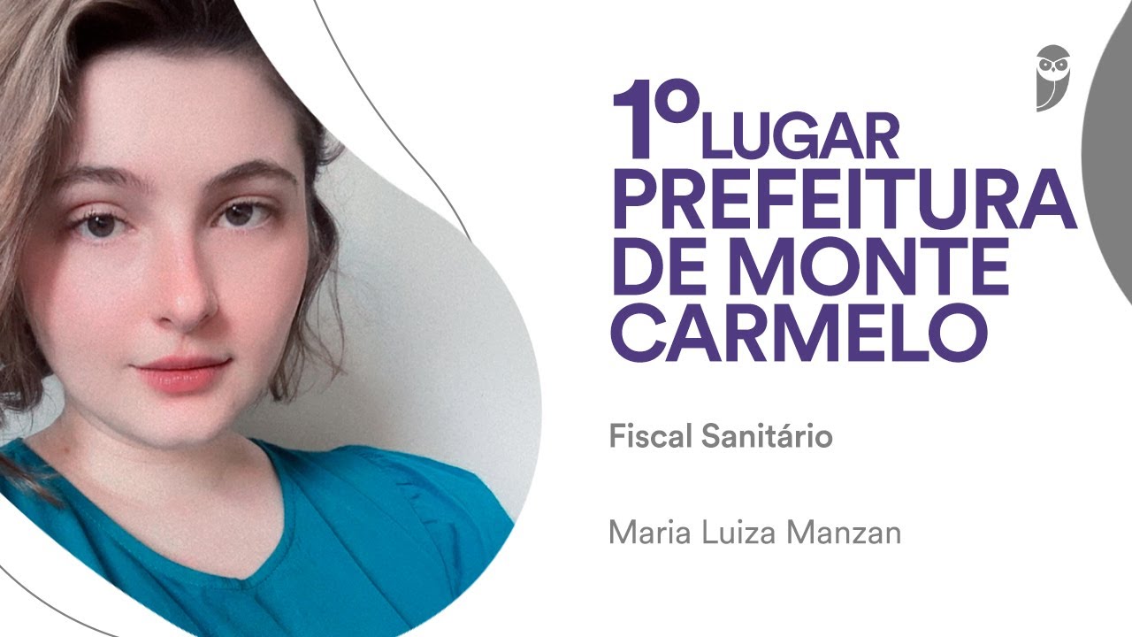 Concurso Prefeitura de Monte Carmelo (MG): Maria Luiza - 1º lugar - Fiscal Sanitário