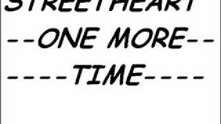 STREETHEART---ONE MORE TIME