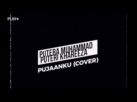 Pujaanku - Masdo ft Aisyah Aziz | Cover by Putera Muhammad & Puteri Khareeza