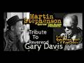 Martin Stephenson - Tribute to Rev Gary Davis (Short Film)