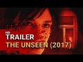 The Unseen (2017) - Official UK Trailer