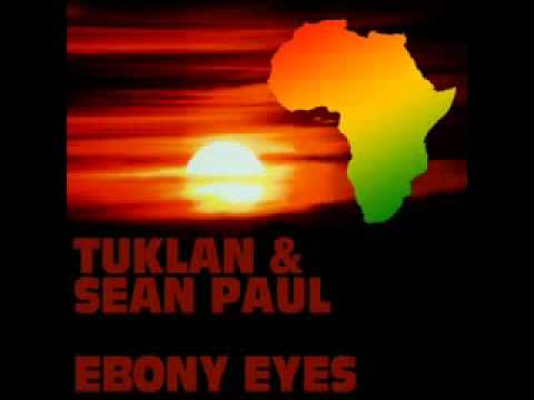 Tuklan & Sean Paul - Ebony Eyes
