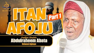 Download lagu ITAN AFOJU Part 1 by Fadilat Sheikh Abdulraheem Oniwasi Agbaye (ABATA) mp3